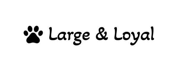 Large & Loyal